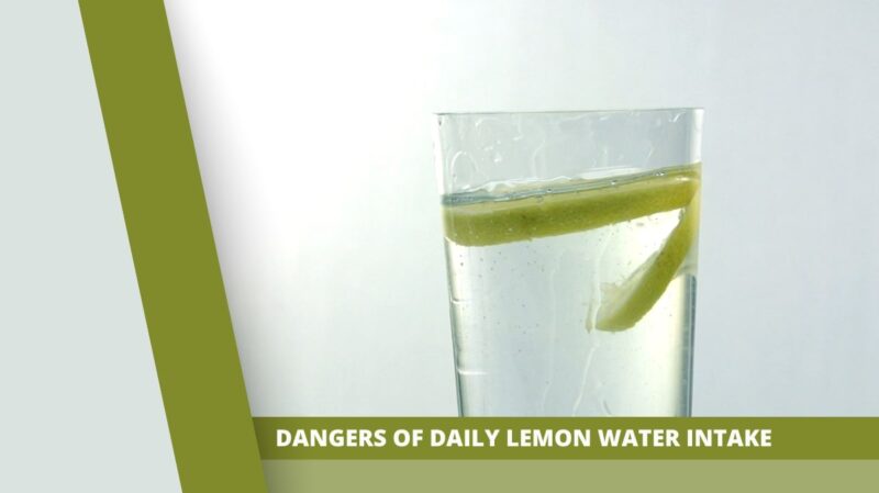 Understand the dangers of daily lemon water intake