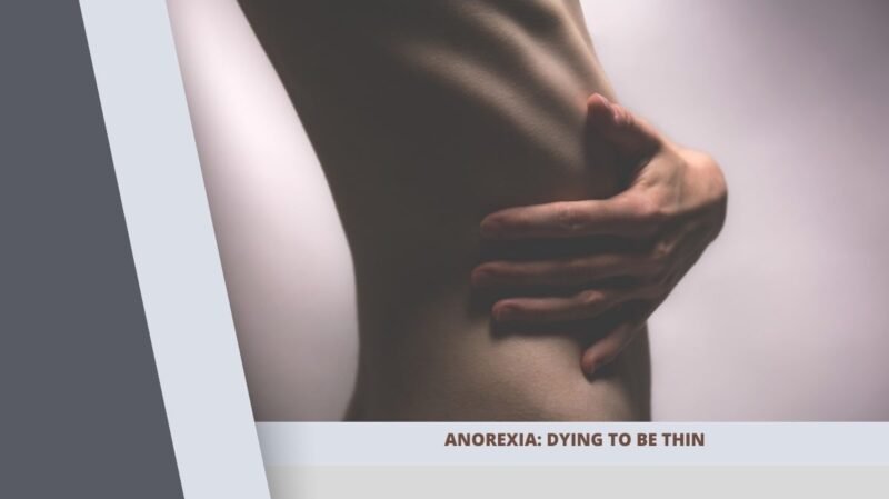 Anorexia Dying to Be Thin