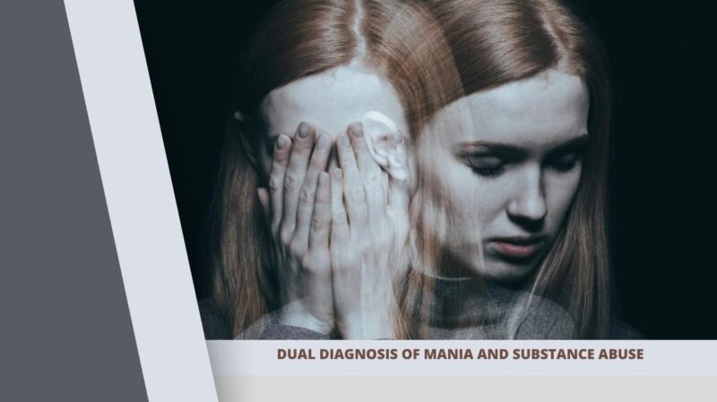 Dual Diagnosis of Mania and Substance Abuse