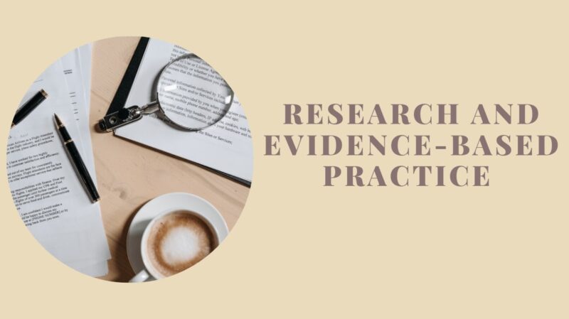 Research and Evidence-Based Practice