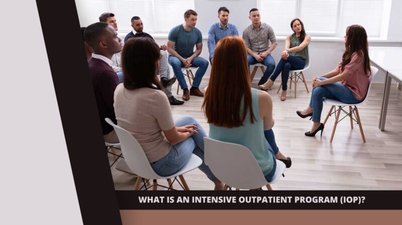 What Is IOP (Intensive Outpatient Program)?