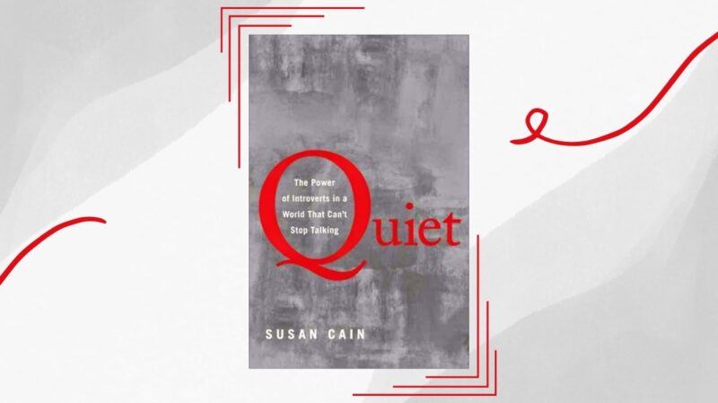 Quiet The Power of Introverts in a World That Can't Stop Talking