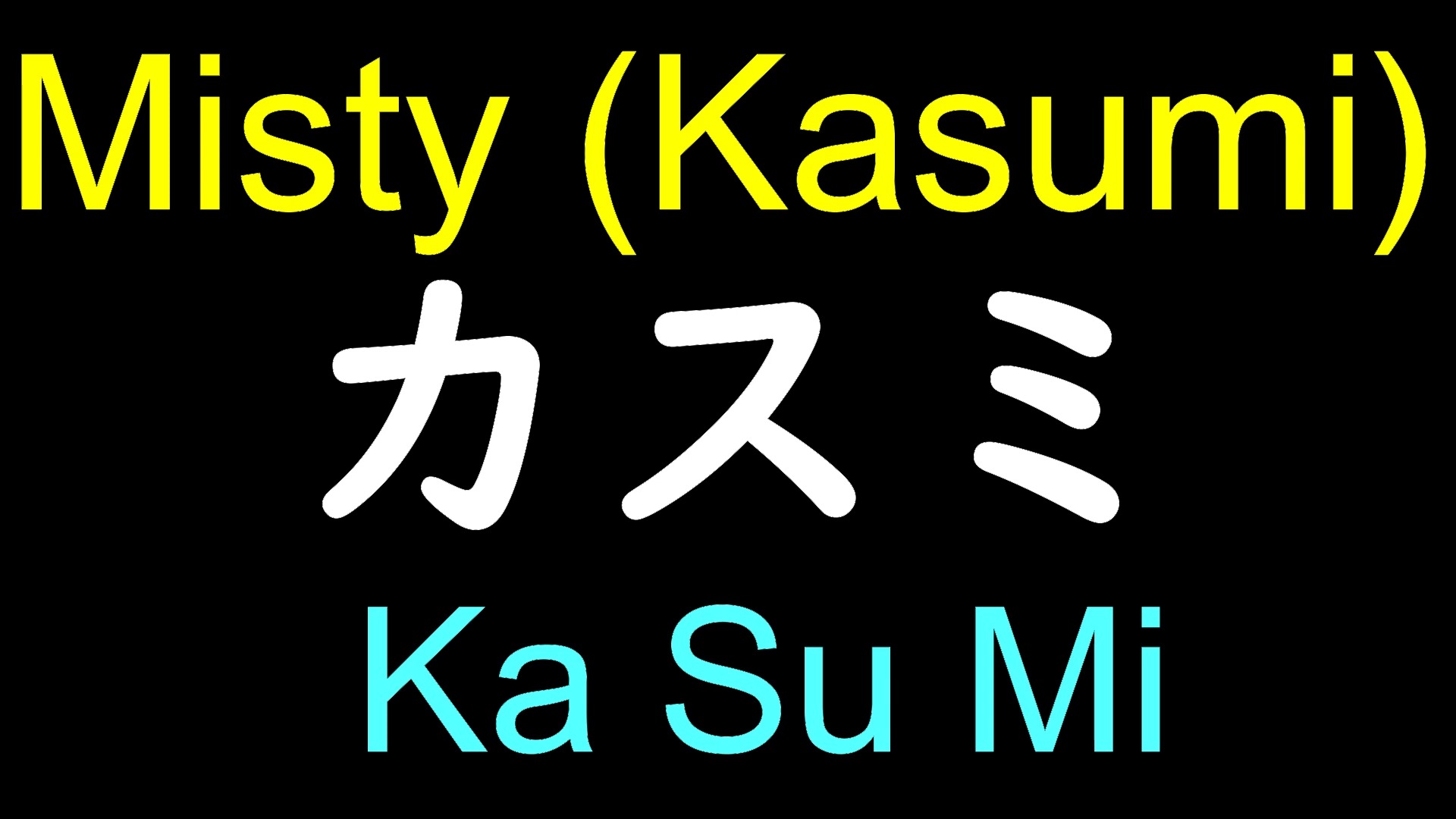 Misty (Kasumi) Name